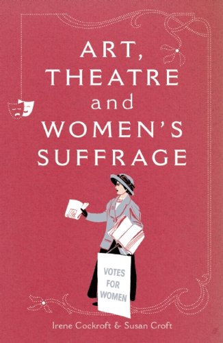 Art Theatre & Womens Suffrage_Irene Cockroft_Susan Croft